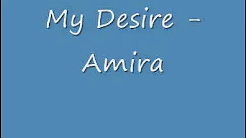 My Desire - Amira - UK Garage