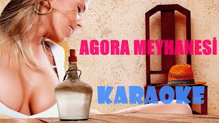 Agora Meyhanesi - Karaoke Resimi