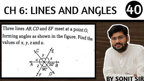 40 three line AB,CD and ef meet at a point o forming the angle as the shown in the figure find out t