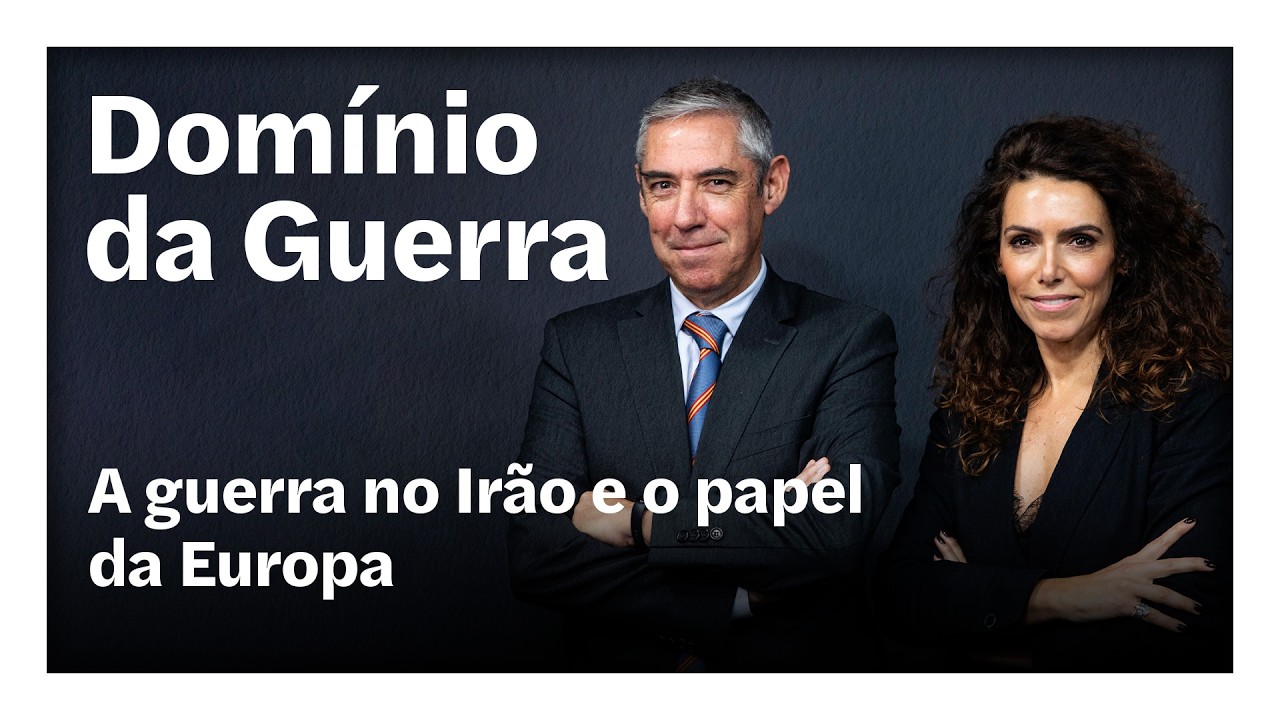 A guerra no Irão e o papel da Europa | O Domínio da Guerra