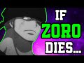 If Zoro Dies At The End Of One Piece...