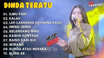 DINDA TERATU "ILMU PADI" || SELENDANG BIRU ||  FULL ALBUM VIDEO || TRENDING  VIRAL TERBARU 2024