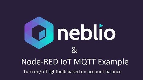Neblio and NodeRED and IoT Light Bulb - turn on and off based on account balance