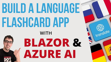 Build a Language Flashcard App with Azure AI and Blazor - every step!