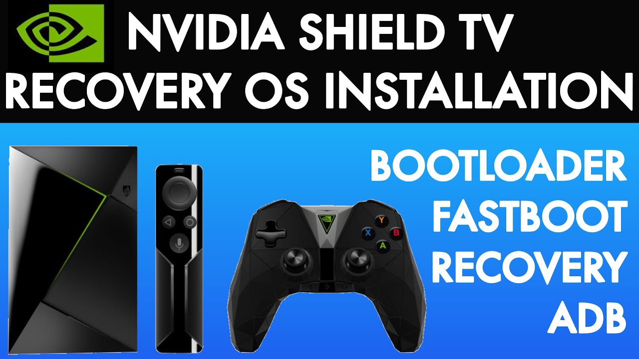 Recovery OS Nvidia Shield TV installation - YouTube