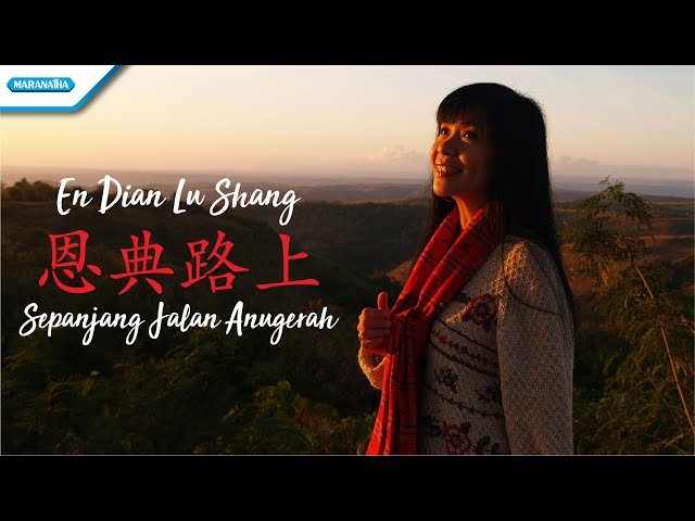 恩典路上 - En Dian Lu Shang - Herlin Pirena (Video) class=