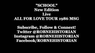 'School' New Edition [All For Love Tour] 1986