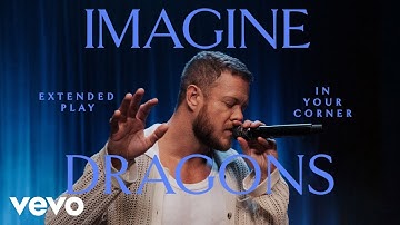 Imagine Dragons - In Your Corner (Live) | Vevo Extended Play