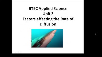 BTEC Applied Science: Unit 3 Factors Affecting Diffusion