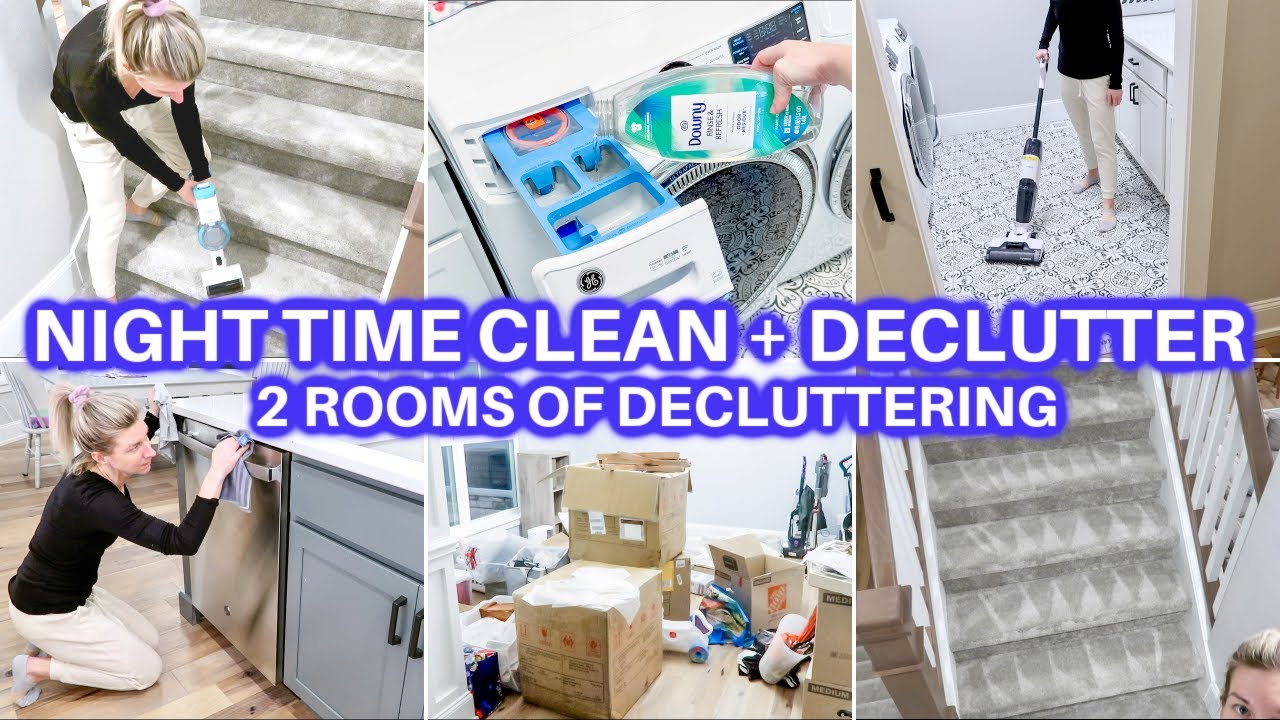 🌙NEW HOUSE NIGHT TIME DECLUTTER + CLEAN WITH ME | CLEANING MOTIVATION ...