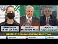 Emisión Matutina – Conferencias Mañaneras y Coberturas Especiales |  Martes 25 de Mayo 2021 #EnVivo