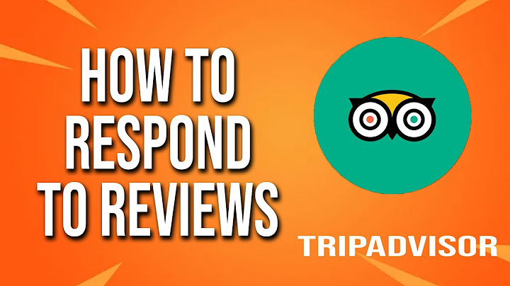 How old review for tripadvisor guidelines năm 2024