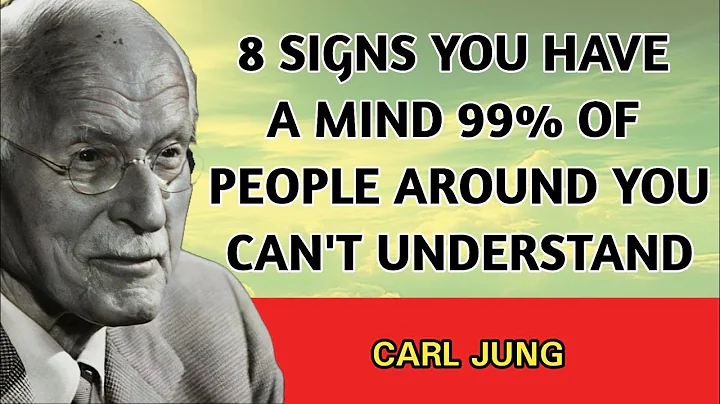 8 Signs You Have a Mind 99% of People Can’t Understand | Carl jung