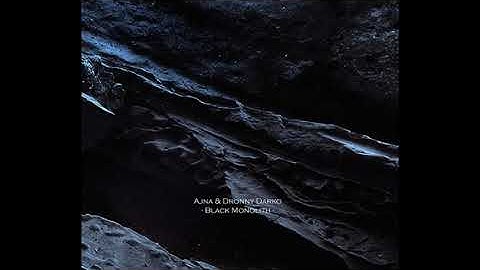 Ajna - 2017 -  Black Monolith Ajna & Dronny Darko (Dark Ambient | Full Album)