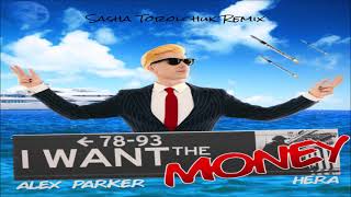 Alex Parker - I Want The Money (Sasha Torolchuk Remix)