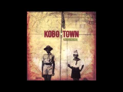 Kobo Town - Independence - Full Album