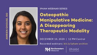 Osteopathic Manipulative Medicine: A Disappearing Therapeutic Modality