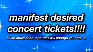 manifest FREE CONCERT TICKETS 🎫✨ AFFIRMATION TAPE ✨🎫