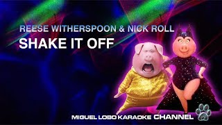 [Karaoke] NICK ROLL & REESE W - SHAKE IT OFF (SING Movie Soundtrack) - Miguel Lobo Resimi