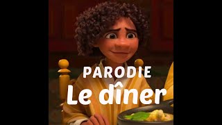 ENCANTO-Le dîner- PARODIE