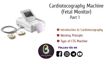 Cardiotocography  (Fetal Monitors) | Part 1| Introduction | Biomedical Engineers TV