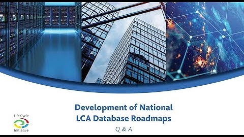 Development of National LCA Database Roadmaps  Q & A v3
