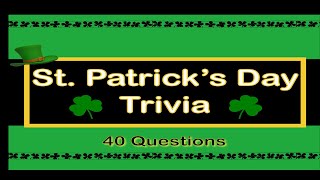 St. Patrick's Day Trivia | 40 Questions