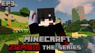 Minecraft Zombie The Series Episode3 | นายรอด