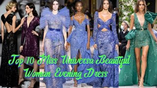Top💖10 Miss Universa Beautiful 2024// (Woman Evening Dress Designs Ideas Collections💖)