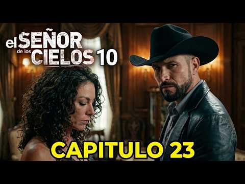 El señor de los cielos 10 CAPITULO 23 COMPLETO