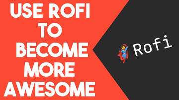 Make Rofi More Awesome With These Scripts