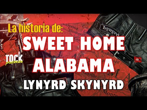 La historia de Sweet Home Alabama de Lynyrd Skynyrd 🎸 Rock Pretérito