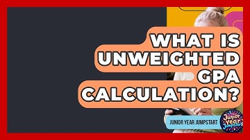 What Is Unweighted GPA Calculation? - Junior Year Jumpstart