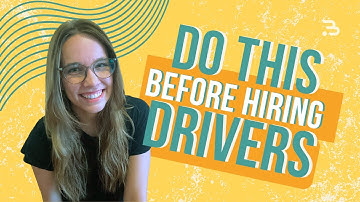 How to Hire Drivers for Your Trucking Business | Bobtail Help Desk