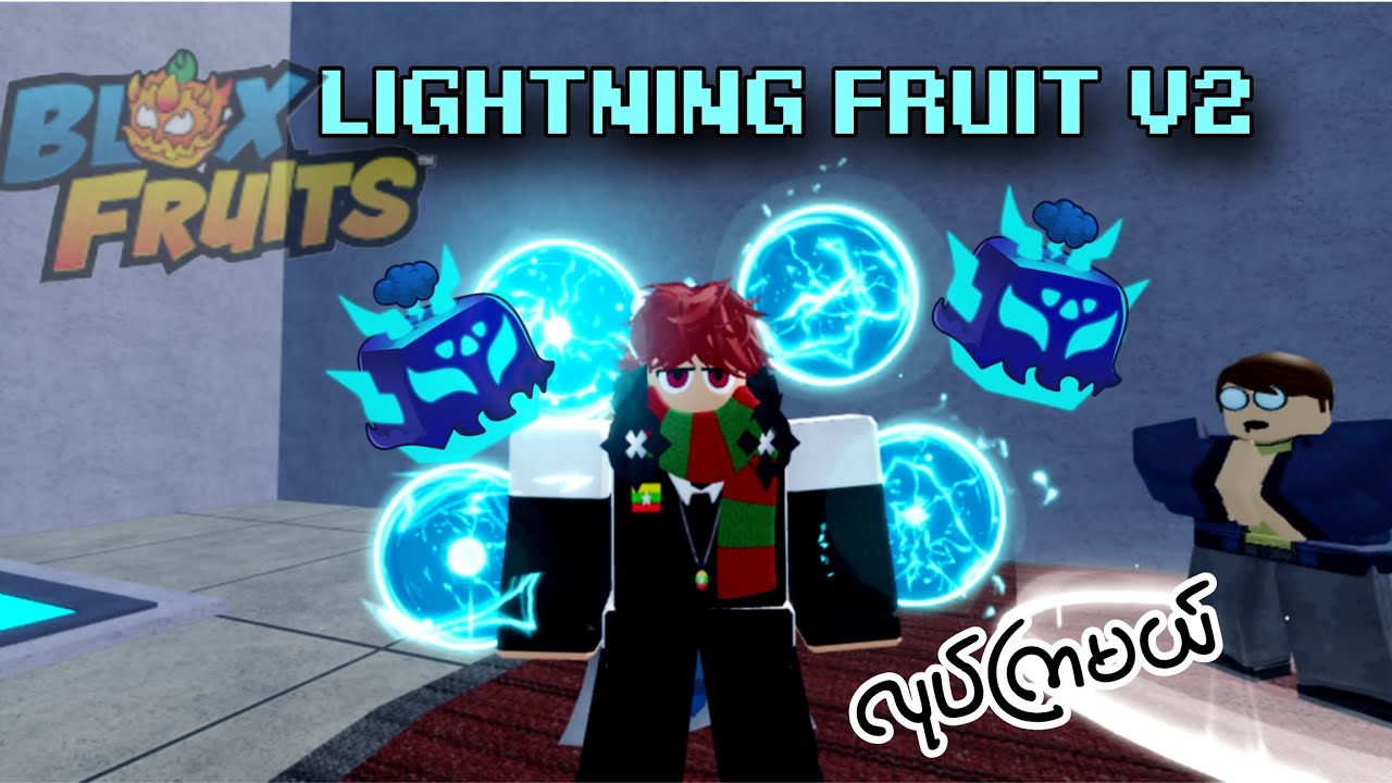Blox fruit Lightning update မှာ Lightning fruit v2 လုပ်ကြမယ်💯💯