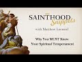 Why You Must Know Your Spiritual Temperament