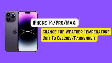 iPhone 14 Pro/Max: How To Change The Weather Temperature Unit To Celsius/Fahrenheit