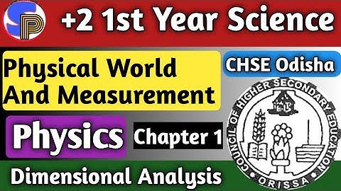 physical world and measurement class 11 | Dimensional Analysis | +2 first year physics | Chse odisha