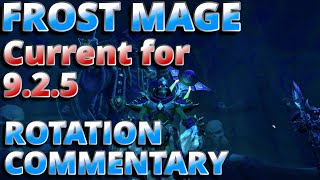9.2.5 Current Frost Mage Rotation Commentary Guide
