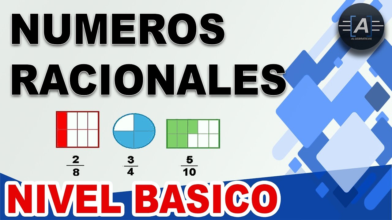 ¿Que son los NÚMEROS RACIONALES? (Nivel Secundaria)