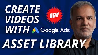 ***NEW*** Learn Google Ads 2023 | Google Ads Asset Library - Create Videos With Asset Library