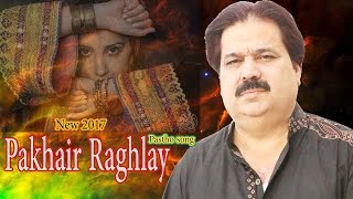 Pakhair Raghaly Pashto Song By Shafaullah khan Rokhri