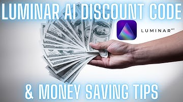 Luminar AI promo code & money saving tips incl how to get a free gift.