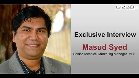 Exclusive Interview: Masud Syed, Senior Technical Marketing Manager,MHL