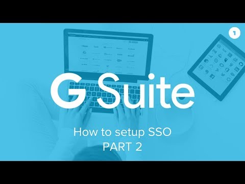 How to set up Single Sign-On for G Suite (2 of 2)
