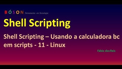 Shell Scripting - Using the bc calculator in scripts - 11 - Linux