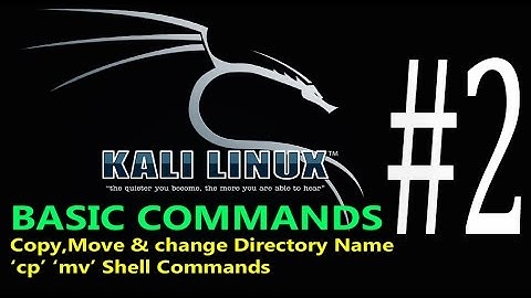 02-Kali Linux Command Line tutorial Copy Move or Change Directory Name; cp, mv |Commands  HINDI/URDU