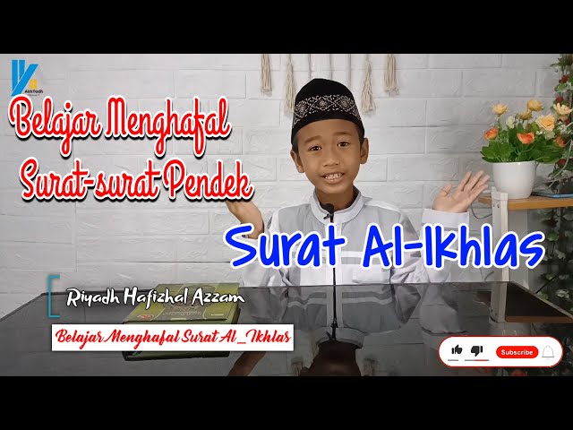 Juz Amma Anak Surat Pendek - Hafalan Surat Al-Ikhlas || JUZ 30 class=