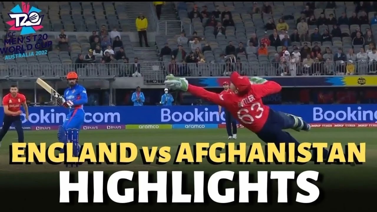 icc-world-t20-2022-match-14-full-highlights-england-vs-afghanistan