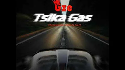 GZE -Tsika Gas Noble Styles Diss Reply